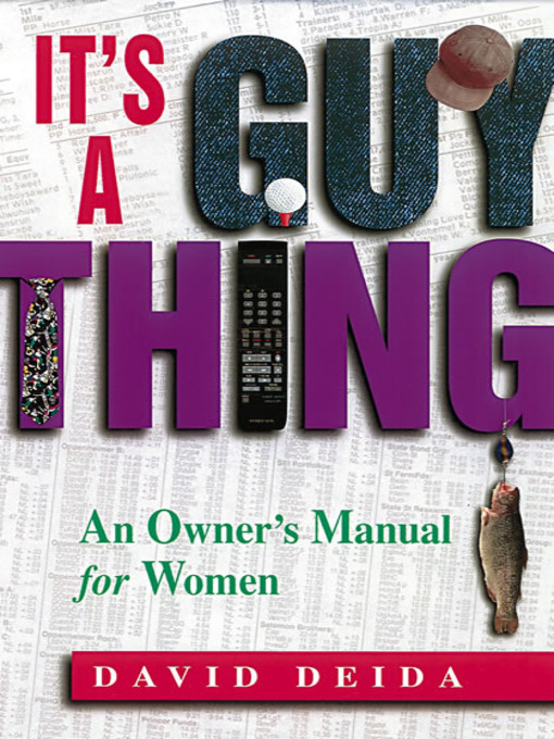 Title details for It's a Guy Thing by David Deida - Available